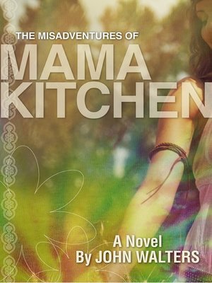 cover image of The Misadventures of Mama Kitchen